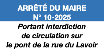 ARRETE DU MAIRE N°10-2025
